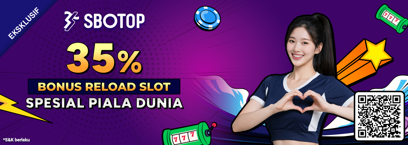 35% Bonus Reload Slot Spesial Piala Dunia